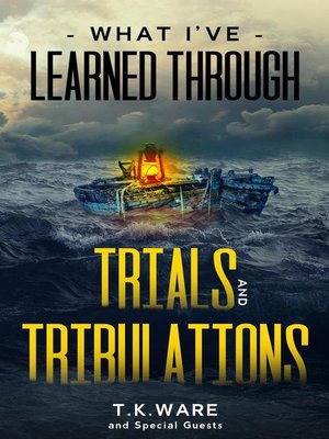 cover image of What I've Learned Through Trials and Tribulations